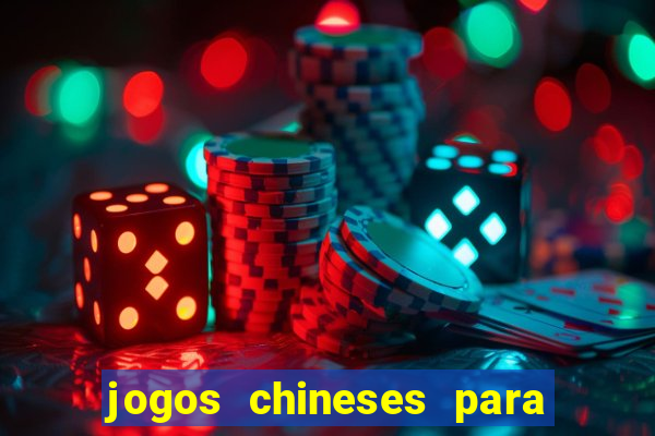 jogos chineses para ganhar dinheiro